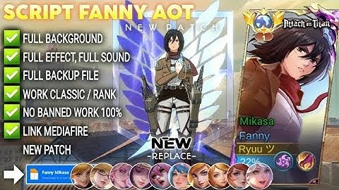 Script Skin Fanny Attack On Titan - Mikasa No Password | Full Effect Voice | Patch Terbaru
