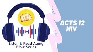 Acts 12 | NIV | Listen & Read-Along Bible Series