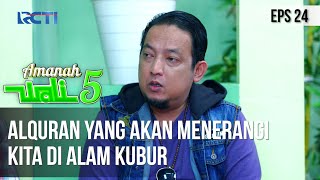 Download Lagu AMANAH WALI 5 - Alquran Yang Akan Menerangi Kita Di Alam Kubur MP3