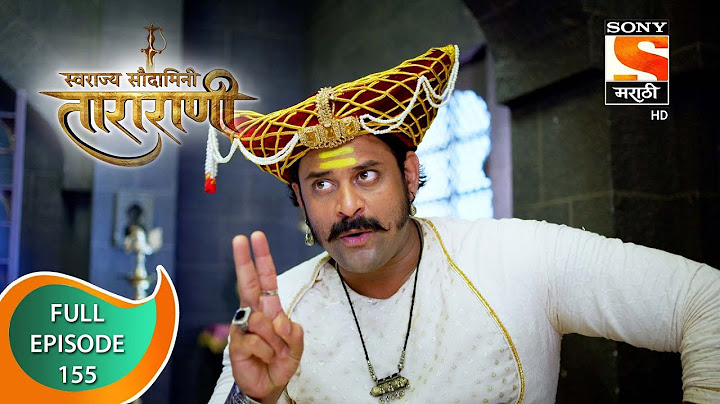 Swarajya Saudamini Tararani - स्वराज्य सौदामिनी ताराराणी - Ep 155 - Full Episode - 30th April 2022