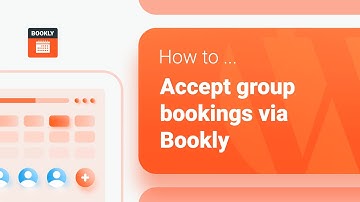 How to accept group bookings – Bookly Group Booking (Add-on)