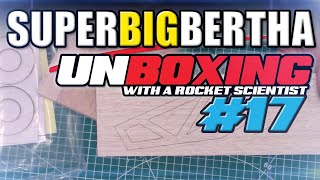 Unboxing - Super Big Bertha model rocket kit