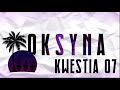 Kwestia 0.7 (TOKSYNA) - YouTube