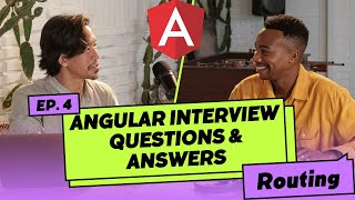 Angular Interview Questions and Answers | Routing & Service Questions | Part - 4