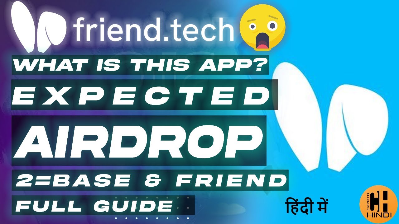 Full Guide on Friend.tech App🐰, Expect Airdrop From Friend & Base - Hindi