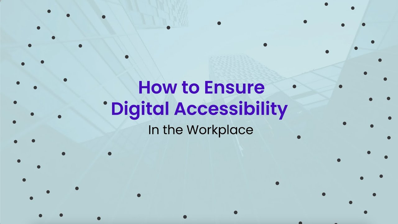How to Ensure Digital Accessibility in the Workplace - YouTube