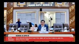 @KangHadiConscience KOMISI IX DPR RDPU DNG PP PDUI, ISMKI,  ALUMNI RKL SPKKLP, IKA FK UNSRI screenshot 1