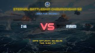 2 AA 2️⃣ vs 0️⃣ IFURIOSI //  Tour: Eternal Battleship Championship S2 // Group: B // Round: 1