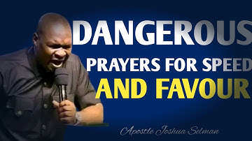 Dangerous Midnight Prayers for Unstoppable Favor And Divine Acceleration | Apostle Joshua Selman