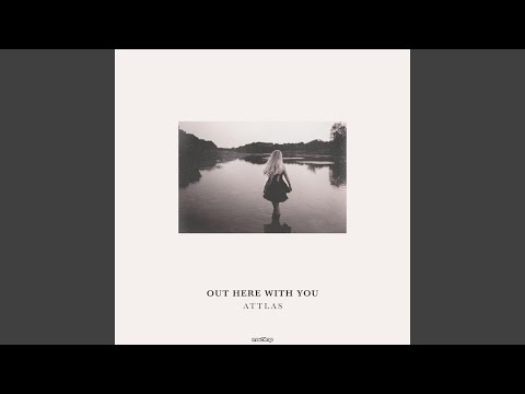 ATTLAS - When We Were the Same