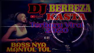 DJ BERBEZA KASTA || DJ TIK TOK VIRAL TERBARU 2020 || Full Bass || MANTUL TUL🎵
