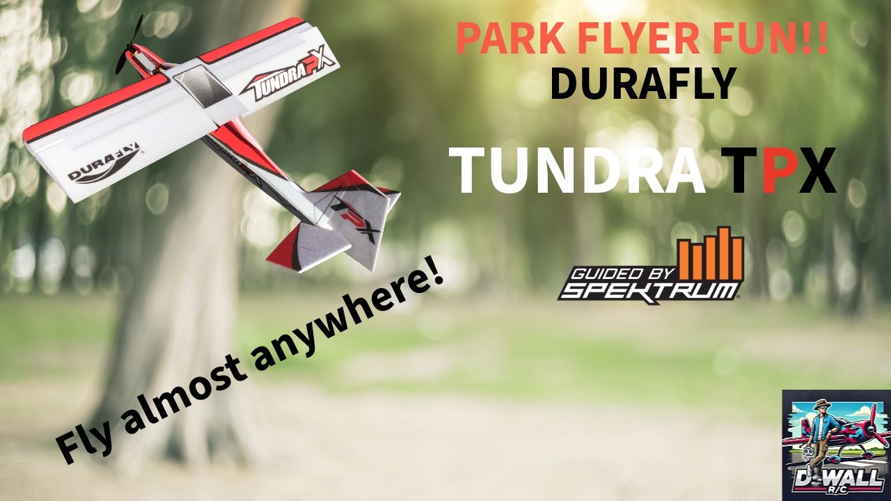 Its Flat, its Foam, ITS FUN! Tundra TPX Park Flyer!! @HobbyKingOfficial @SpektrumRCvideos