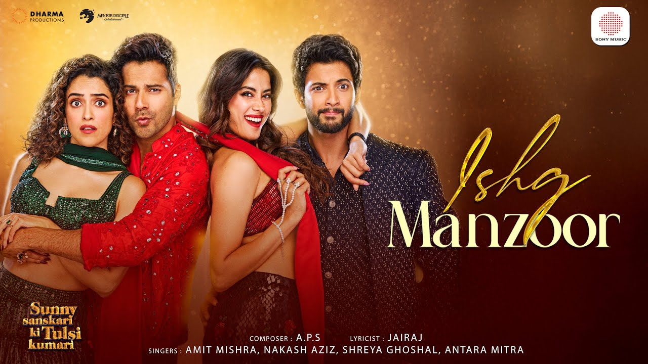 Ishq Manzoor | SSKTK | Varun, Janhvi, Sanya, Rohit | A.P.S, Jairaj, Amit, Nakash, Shreya, Antara