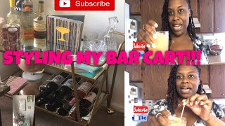 STYLING MY BARCART!!🥃🍸