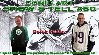 Comic Art Show & Tell #60 - with Derek Crabbe! @Rub%C3%A9nDaCollector