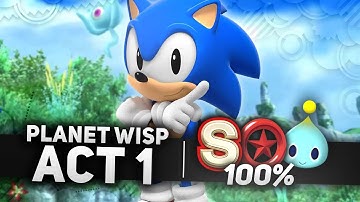 Sonic x Shadow Generations - Planet Wisp Act 1 100% | All Chao Locations, Red Rings & S-Rank (4K)