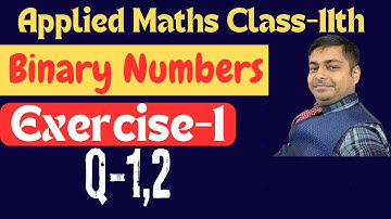 Binary Binary | Ex-1(Q-1,2) | Applied Maths Ml Agarwal Class-11th | @sushantclasses6634