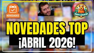 TOP NOVEDADES JUEGOS DE MESA ABRIL 2026