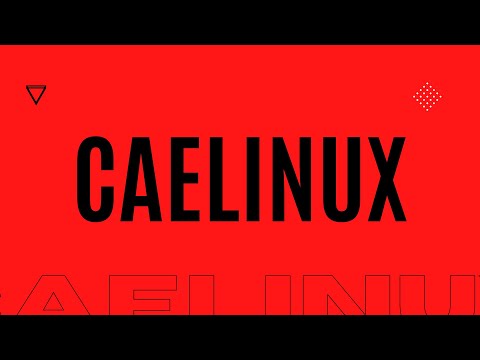 best version of linux 2023?? CAELinux - Dormant