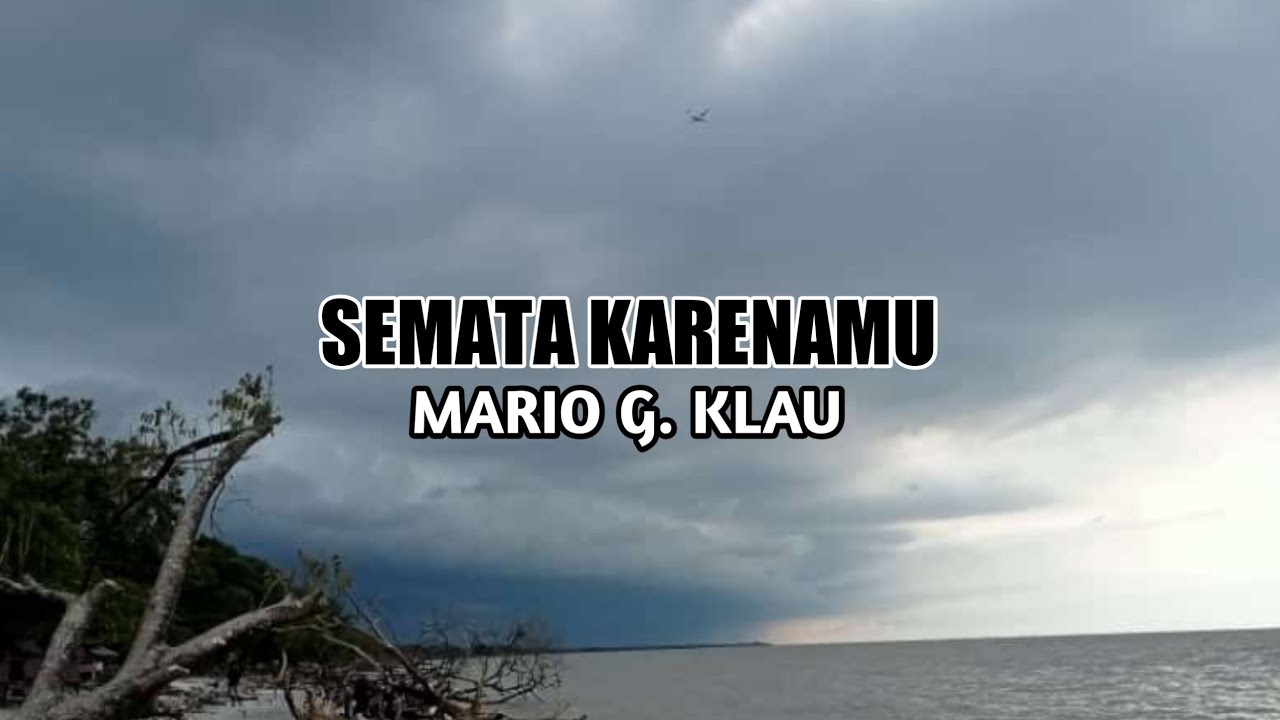 Mario G, Klau - Semata Karenamu | Lirik - YouTube