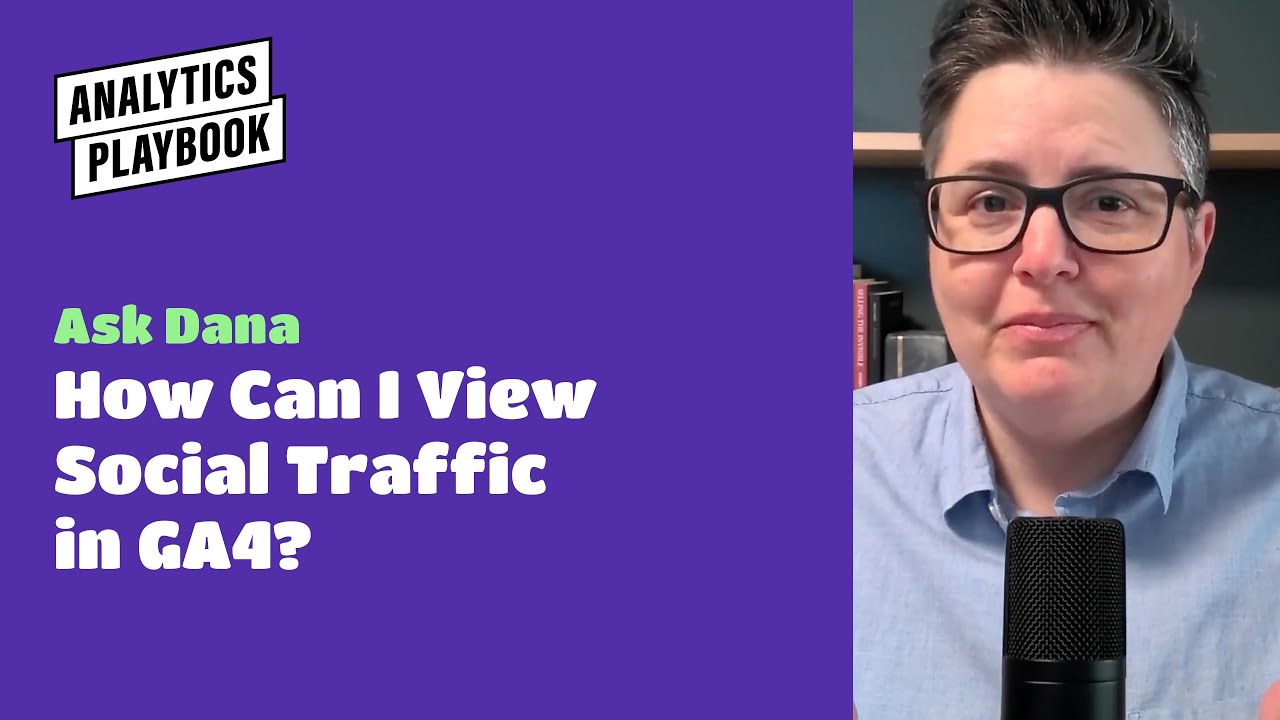 How to Use GA4 to Track and Report Social Media Traffic YouTube