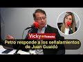 Gustavo Petro responde a los señalamientos de Juan Guaidó | Vicky en Semana