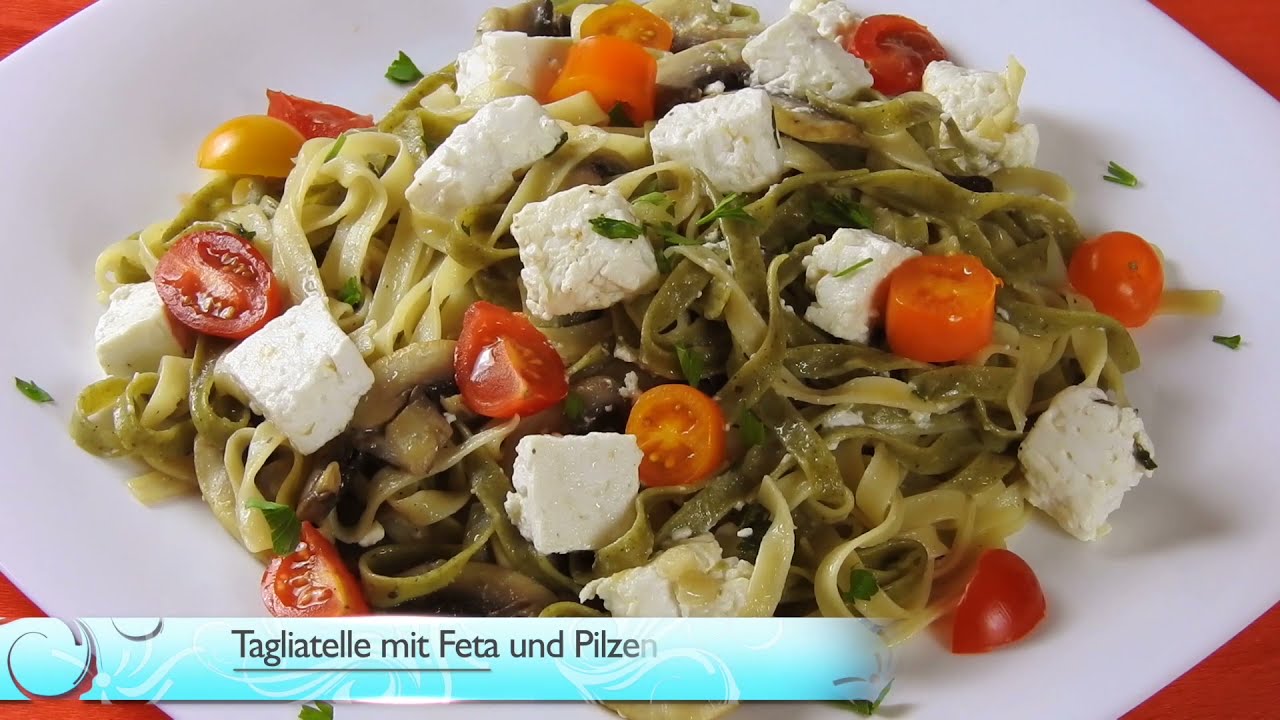 Tagliatelle mit Feta und Pilzen (DE) - YouTube