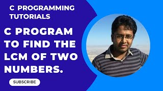 How to write a C program to find the LCM of two numbers Part-56