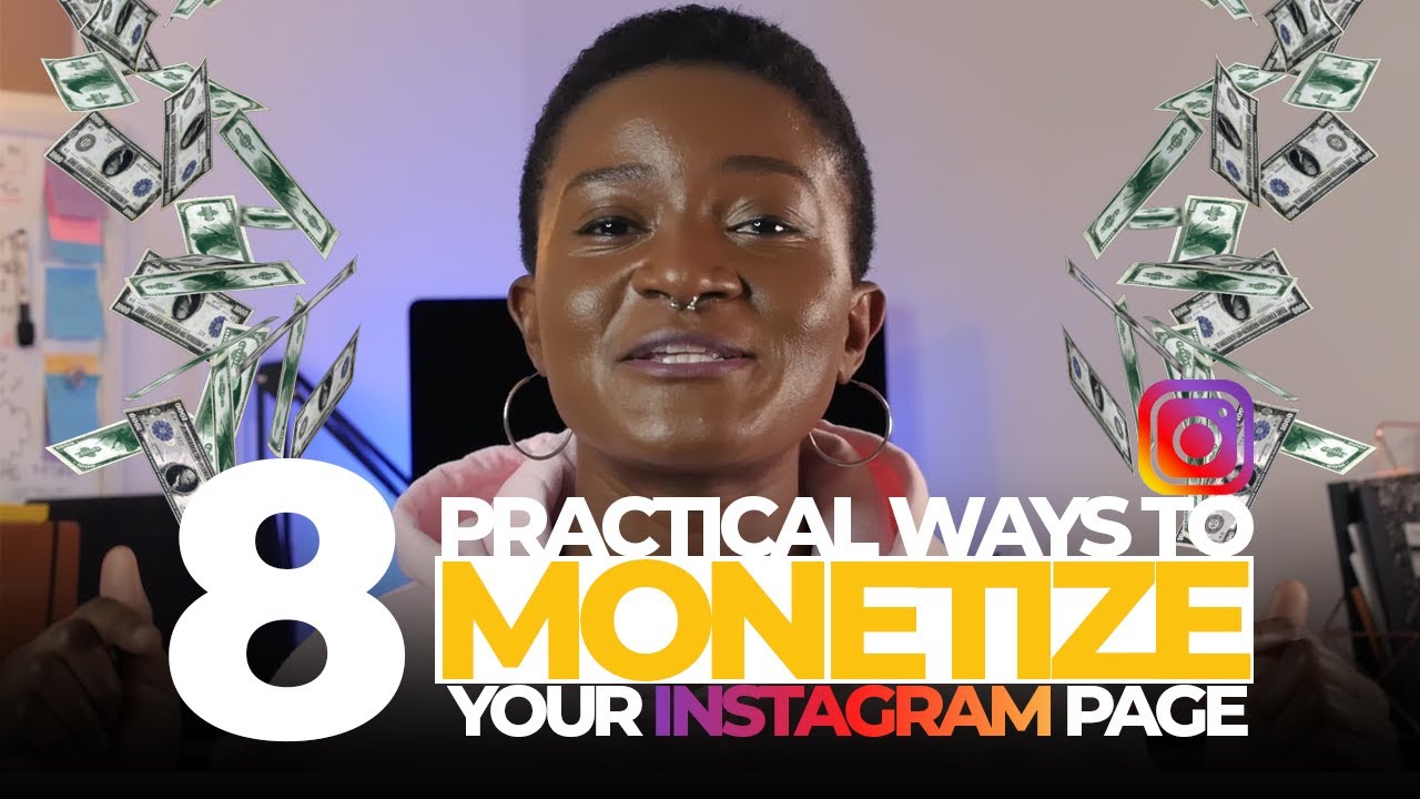 8 Practical Ways To Monetize Your Instagram Page in 2021