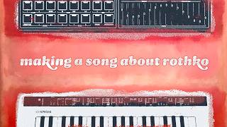 Songwriting Diary: Colours In The Dark (a song about Rothko)