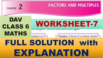 DAV CLASS 6 MATHS CHAPTER 2  | WORKSHEET 7 | FULL SOLUTION WITH EXPLANATION | MATHS  SOLUTION