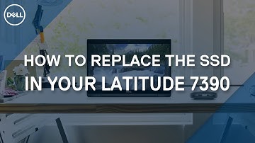How to replace the Solid State Drive (SSD) in your Dell Latitude 7390 2-in-1