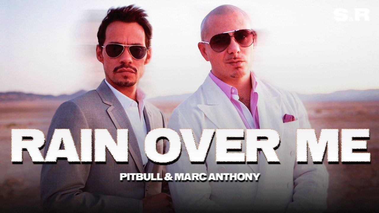 Pitbull - Rain Over Me ft. Marc Anthony