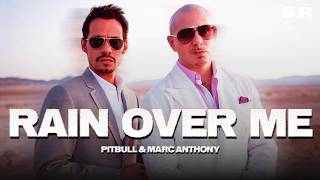 Pitbull - Rain Over Me ft. Marc Anthony