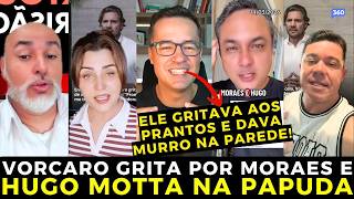 Vorcaro gritava aos prantos por Alexandre de Moraes e Hugo Motta na sela da papuda