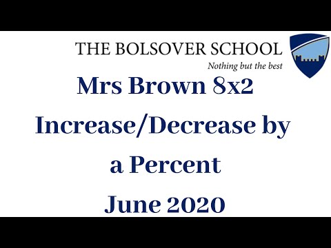 Mrs Brown 8x2 Increase/Decrease by a Percent | The Bolsover School