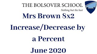 Mrs Brown 8x2 Increase/Decrease by a Percent | The Bolsover School