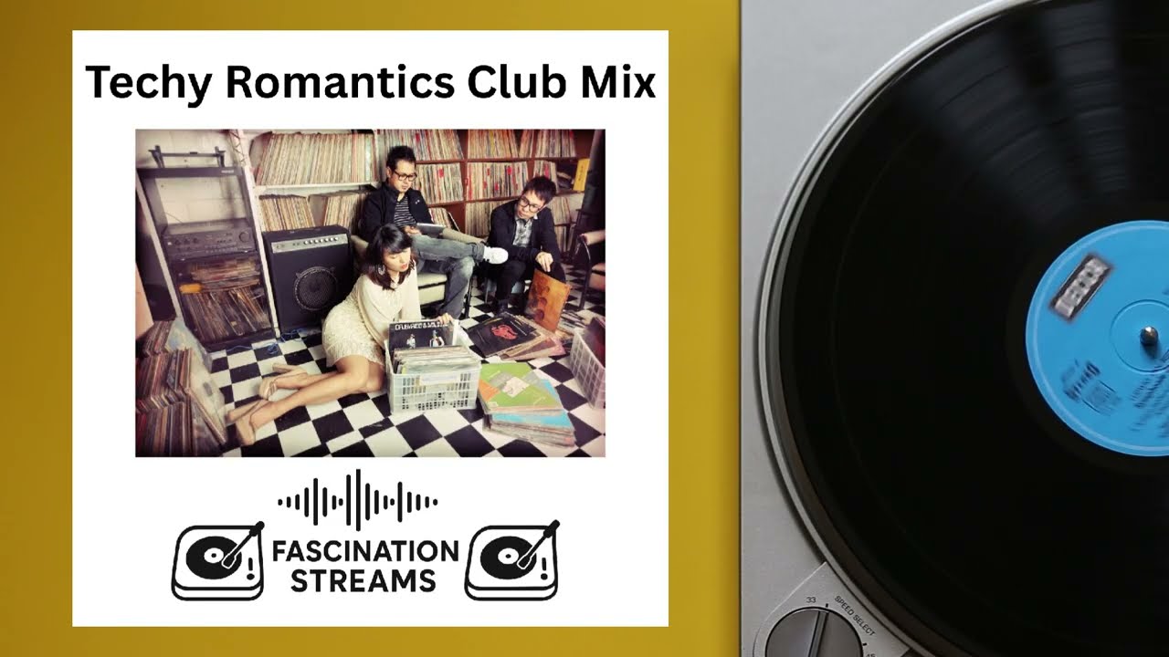 Techy Romantics Club Mix | EDM • Electropop • Disco • New Wave • Chill • Lounge ✨🎶