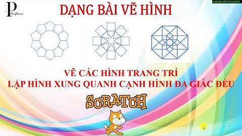 #18  | Scratch |Vẽ các hình đa giác đều lặp bên trong & bên ngoài 1 đa giác đều khác