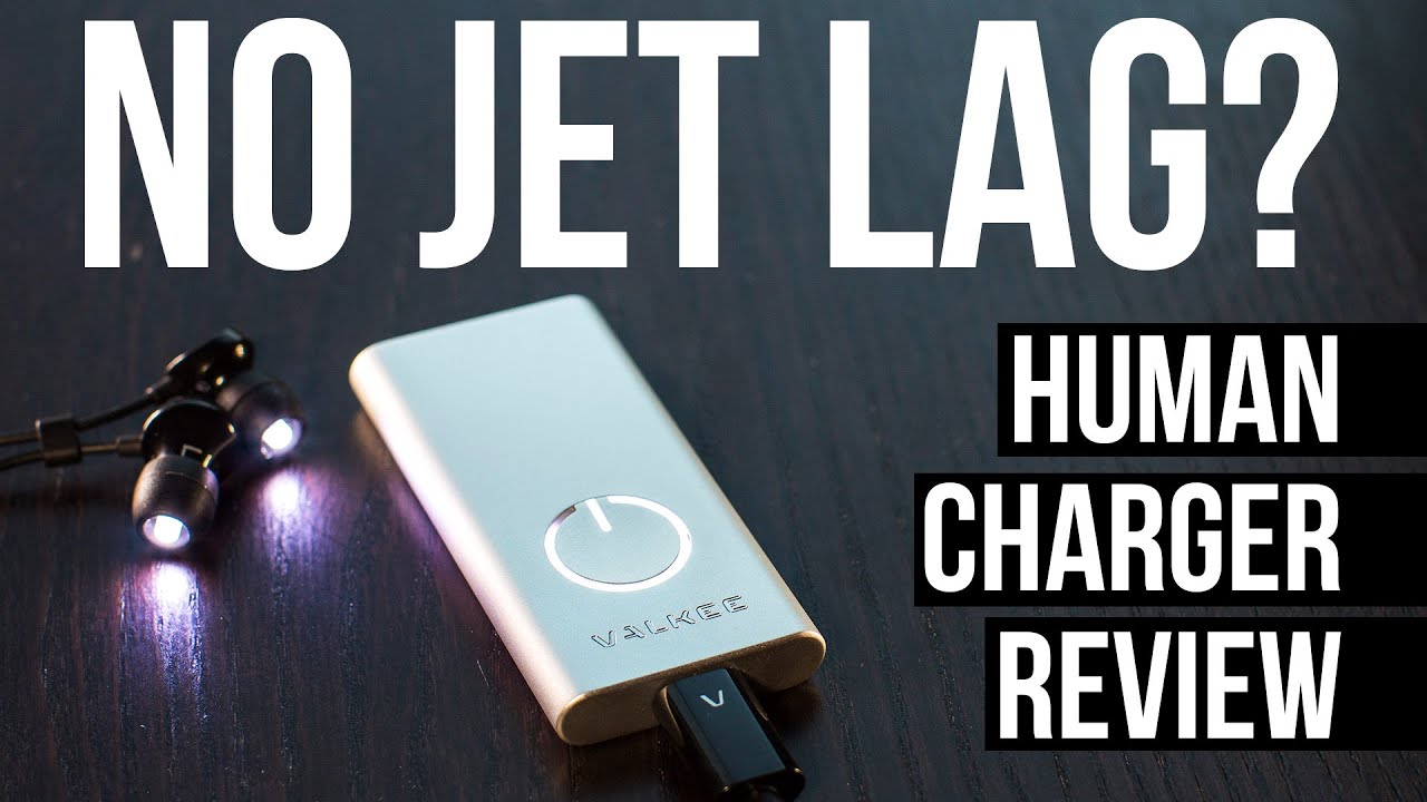 How To Overcome Jet Lag — HumanCharger Review youtube equipment needed