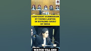 Confident Submission By Young Lawyer in Supreme Court of India #judge #supremecourt #status #lawyer