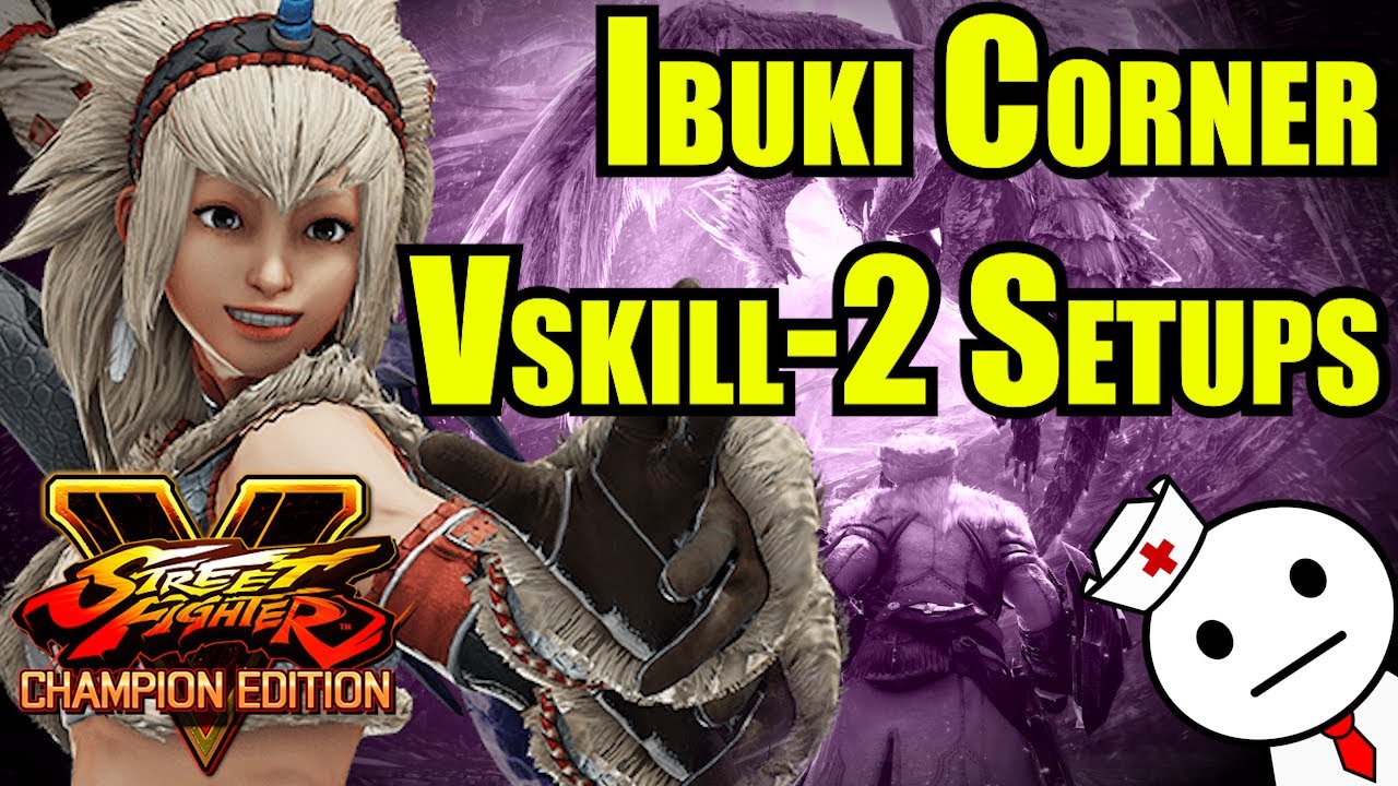 Ibuki Vskill-2 Corner Setups