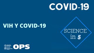 VIH y COVID-19 - 5 Minutos Científicos