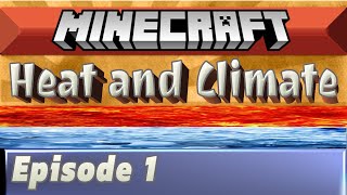 Heat and Climate Ep1 - Intro to Climate Smelting - Minecraft 1.12.2 Let's Play screenshot 5