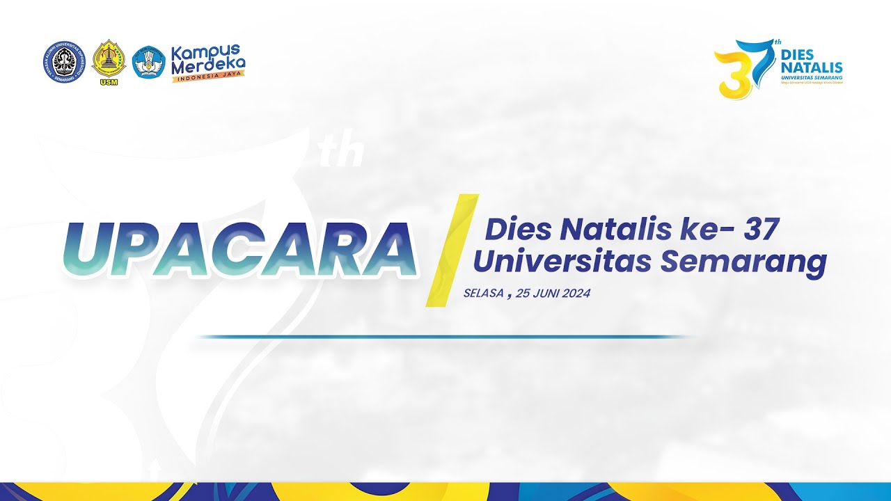 🔴 [LIVE] UPACARA DIES NATALIS KE-37 UNIVERSITAS SEMARANG - YouTube