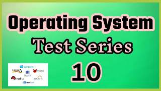 ऑपरेटिंग सिस्टम टेस्ट सीरीज - 10 || operating system multiple choice question# hindi!!