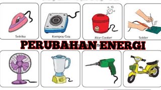 PERUBAHAN ENERGI • ( LISTRIK - PANAS - GERAK - BUNYI ) • Tematik SD