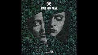 War For War - In Situ (full album 2018)