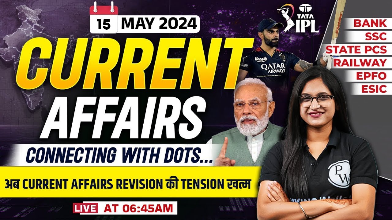 Current Affairs Today | 15 May Current Affairs 2024 | Daily Current ...