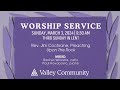 Sunday worship at valley community presbyterian church  march 3 2024